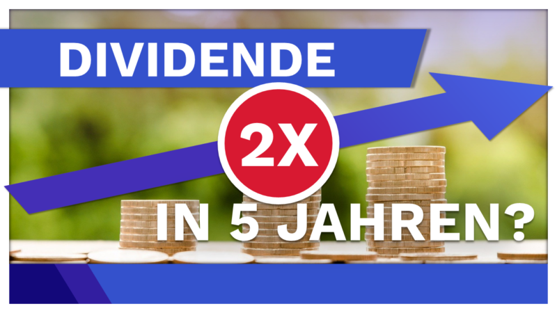 Aktienwelt 360 Thumbnail: Dividende verdoppeln in 5 Jahren