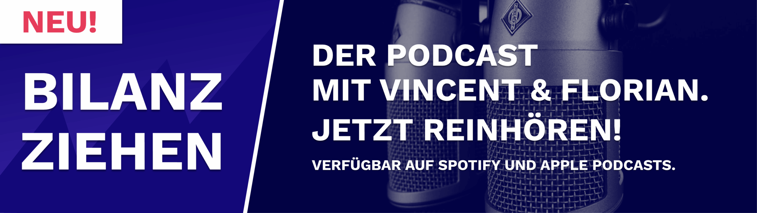 Bilanz Ziehen: Der Podcast mit Vincent & Florian. Jetzt reinhören!